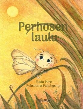 portada Perhosen laulu: Finnish Edition of A Butterfly's Song (en Finlandés)
