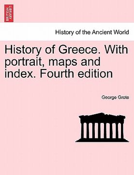 portada history of greece. with portrait, maps and index. vol x, fourth edition (en Inglés)