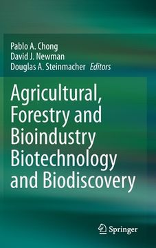 portada Agricultural, Forestry and Bioindustry Biotechnology and Biodiscovery (en Inglés)