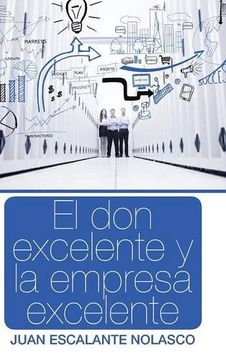 portada El don Excelente y la Empresa Excelente (in Spanish)