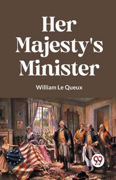 portada Her Majesty's Minister (en Inglés)
