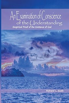 portada An Examination of Conscience of the Understanding: Empirical Proof of the Existence of god (in English)
