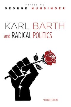 portada Karl Barth and Radical Politics, Second Edition (en Inglés)