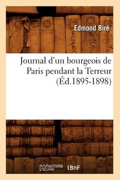 portada Journal d'Un Bourgeois de Paris Pendant La Terreur (Éd.1895-1898) (en Francés)