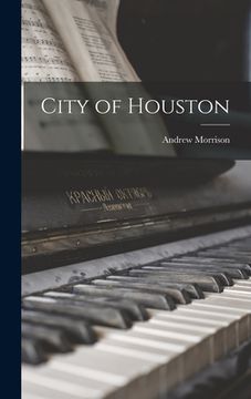 portada City of Houston (en Inglés)