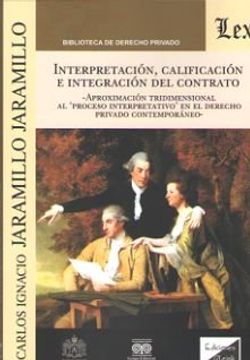 portada Interpretacion, Calificacion e Integracion del Contrato (in Spanish)