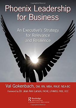 portada Phoenix Leadership for Business: An Executive's Strategy for Relevance and Resilience (en Inglés)