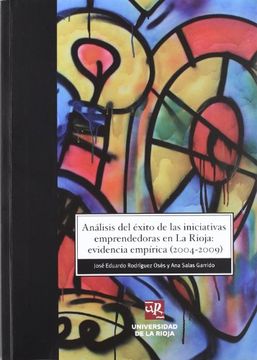 portada Análisis del éxito de las iniciativas emprendedoras en La Rioja: evidencias empíricas (2004-2009) (Biblioteca de Investigación)