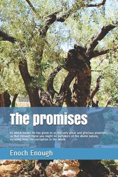 portada The promises: by which means He has given to us the very great and precious promises, so that through these you might be partakers o (en Inglés)