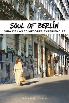 portada Soul of Berlín (Spanish): Guía de Las 30 Mejores Experiencias