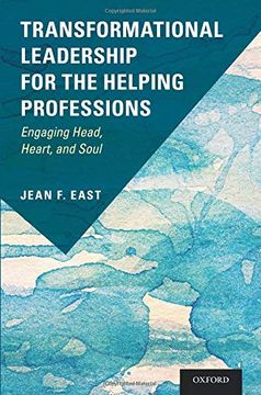 portada Transformational Leadership for the Helping Professions: Engaging Head, Heart, and Soul (en Inglés)