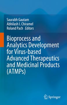portada Bioprocess and Analytics Development for Virus-Based Advanced Therapeutics and Medicinal Products (Atmps) (en Inglés)