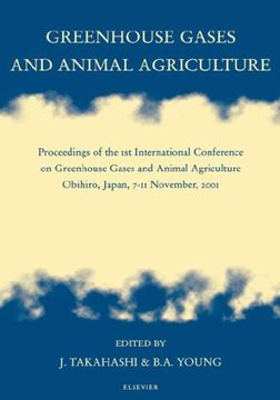 portada Greenhouse Gases and Animal Agriculture: Proceedings of the 1st International Conference on Greenhouse Gases and Animal Agriculture, Obihiro, Japan, 7-11 November, 2001, 1e 