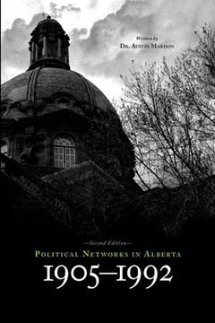 portada Political Networks in Alberta: 1905-1992 (en Inglés)