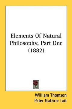 portada elements of natural philosophy, part one (1882) (en Inglés)