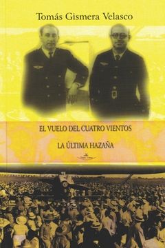 portada El vuelo del Cuatro Vientos: La última hazaña (in Spanish)