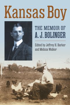 portada Kansas Boy: The Memoir of A. J. Bolinger (en Inglés)