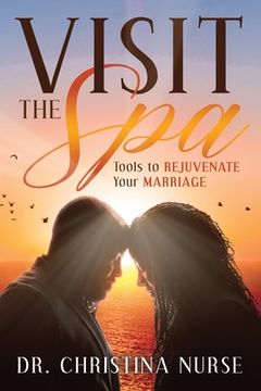 portada Visit the Spa: Tools to Rejuvenate Your Marriage (en Inglés)