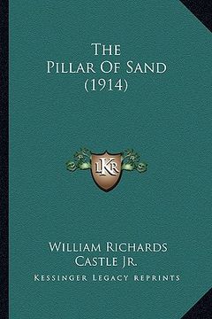 portada the pillar of sand (1914) (en Inglés)