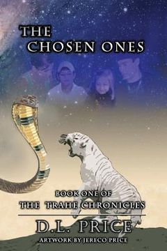 portada The Trahe Chronicles-Book One-The Chosen Ones (en Inglés)