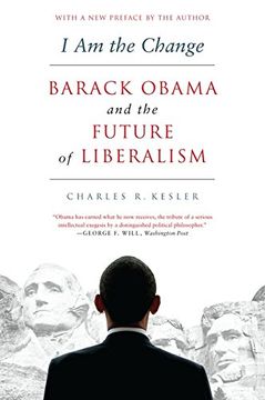 portada i am the change: barack obama and the crisis of liberalism (in English)