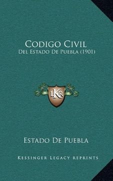portada Codigo Civil: Del Estado de Puebla (1901)