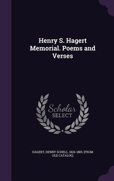 portada Henry S. Hagert Memorial. Poems and Verses (en Inglés)