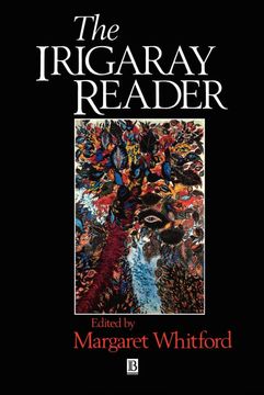 portada Irigaray Reader: Luce Irigaray (Wiley Blackwell Readers) (in English)