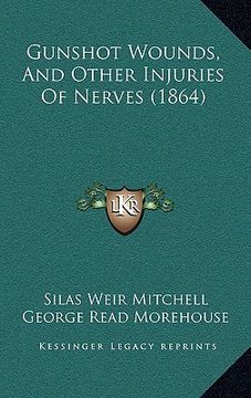 portada gunshot wounds, and other injuries of nerves (1864) (in English)