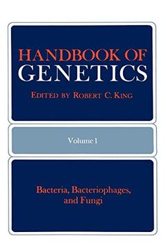 portada Handbook of Genetics: Volume 1 Bacteria, Bacteriophages, and Fungi (His Handbook of Genetics, v. 1) (en Inglés)