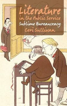 portada literature in the public service: sublime bureaucracy (en Inglés)