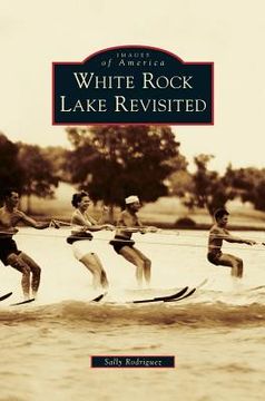portada White Rock Lake Revisited (in English)
