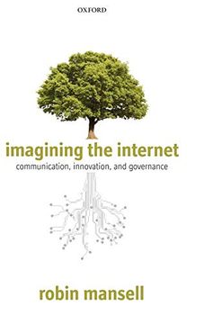 portada Imagining the Internet: Communication, Innovation, and Governance 