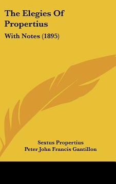 portada the elegies of propertius: with notes (1895) (en Inglés)