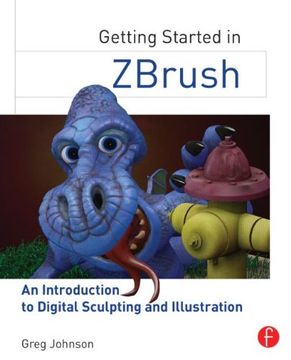 portada Getting Started in ZBrush: An Introduction to Digital Sculpting and Illustration