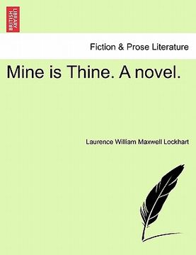 portada mine is thine. a novel, fourth edition (in English)