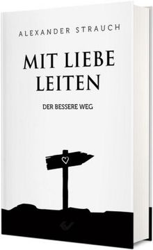 portada Mit Liebe Leiten (in German)