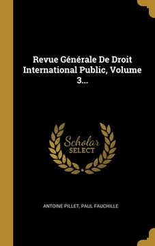 portada Revue Générale De Droit International Public, Volume 3... (in French)