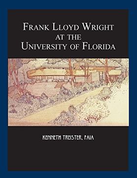 portada Frank Lloyd Wright at the University of Florida (en Inglés)
