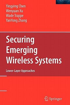 portada securing emerging wireless systems: lower-layer approaches (in English)