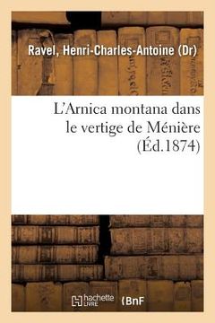 portada L'Arnica Montana Dans Le Vertige de Ménière (en Francés)