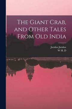 portada The Giant Crab, and Other Tales From old India (in English)