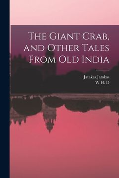 portada The Giant Crab, and Other Tales From old India (en Inglés)