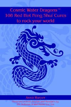 portada cosmic water dragonst 108 red hot feng shui cures to rock your world