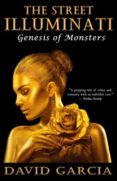 portada The Street Illuminati: Genesis of Monsters (en Inglés)