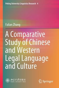 portada A Comparative Study of Chinese and Western Legal Language and Culture (in English)