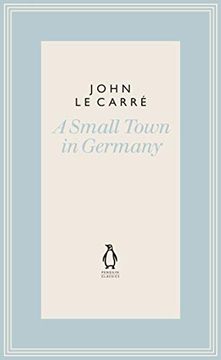 portada A Small Town in Germany (The Penguin John le Carré Hardback Collection) (en Inglés)