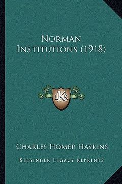 portada norman institutions (1918) (in English)