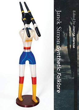 portada Janek Simon - Synthetic Folklore (Sternberg Press) (en Inglés)