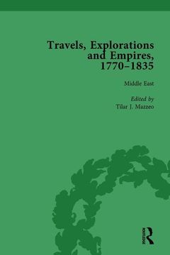 portada Travels, Explorations and Empires, 1770-1835, Part I Vol 4: Travel Writings on North America, the Far East, North and South Poles and the Middle East